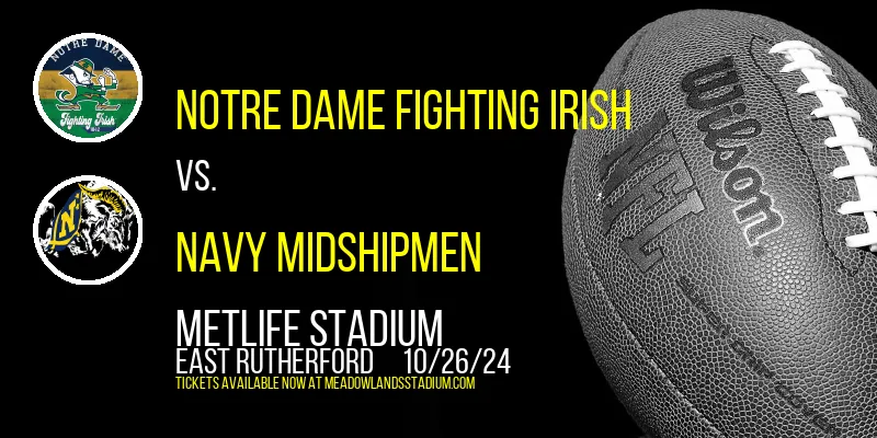 Notre Dame Fighting Irish vs. Navy Midshipmen at MetLife Stadium